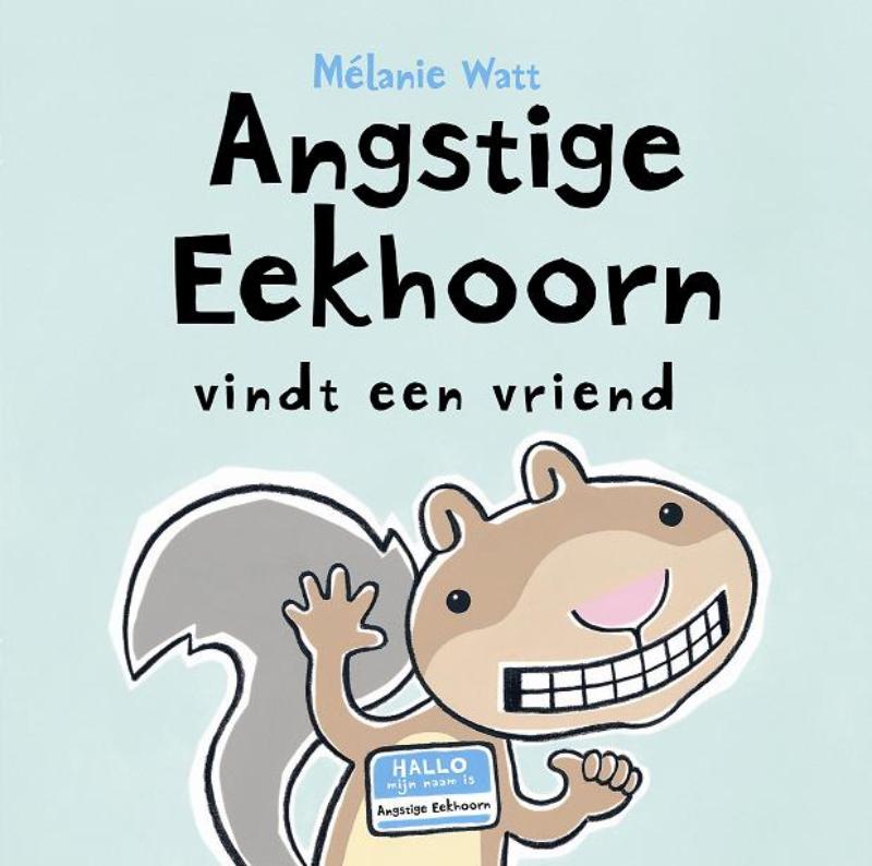 Omslag van Angstige Eekhoorn vindt een vriend