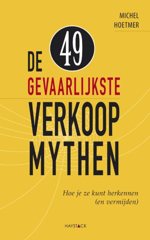 Omslag van De 49 gevaarlijkste verkoopmythen