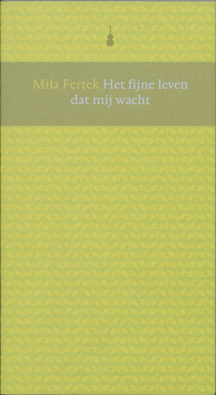 Omslag van Het fijne leven dat mij wacht