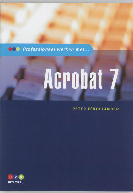 Omslag van Professioneel werken met Acrobat 7