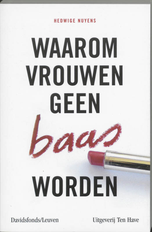 Omslag van Waarom vrouwen geen baas worden
