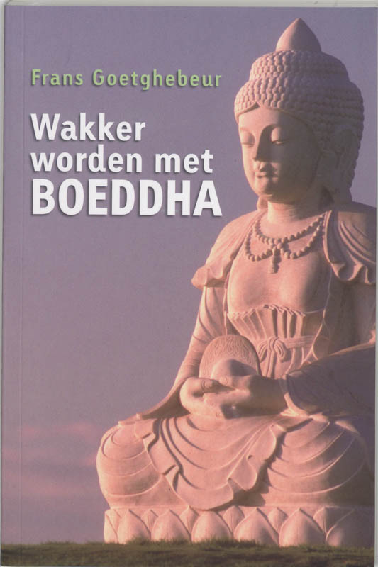 Omslag van Wakker worden met Boeddha