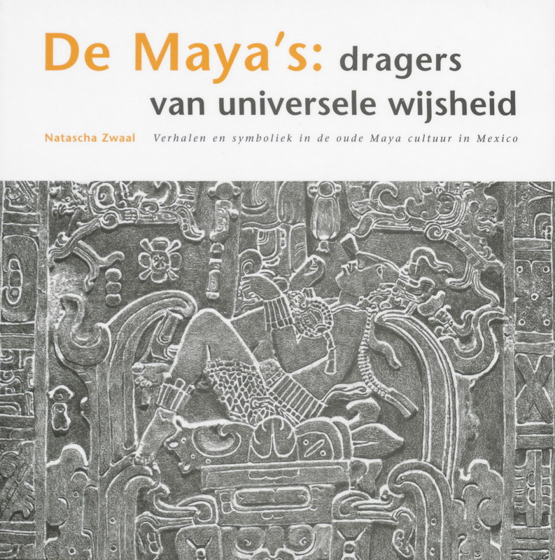 Omslag van De Maya's dragers van universele wijsheid