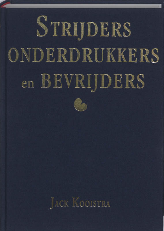 Omslag van Strijders, onderdrukkers en bevrijders