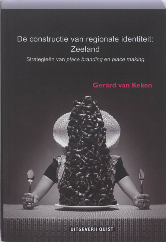 Omslag van De constructie van regionale identiteit: Zeeland