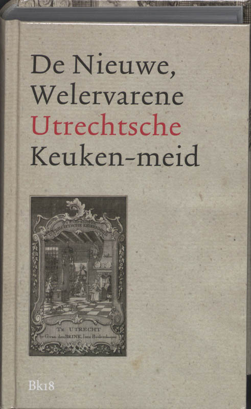 Omslag van De Nieuwe, Welervarene Utrechtsche Keuken-meid