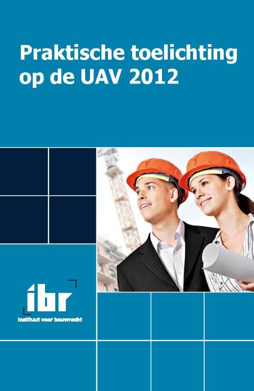 Omslag van Praktische toelichting op de UAV 2012