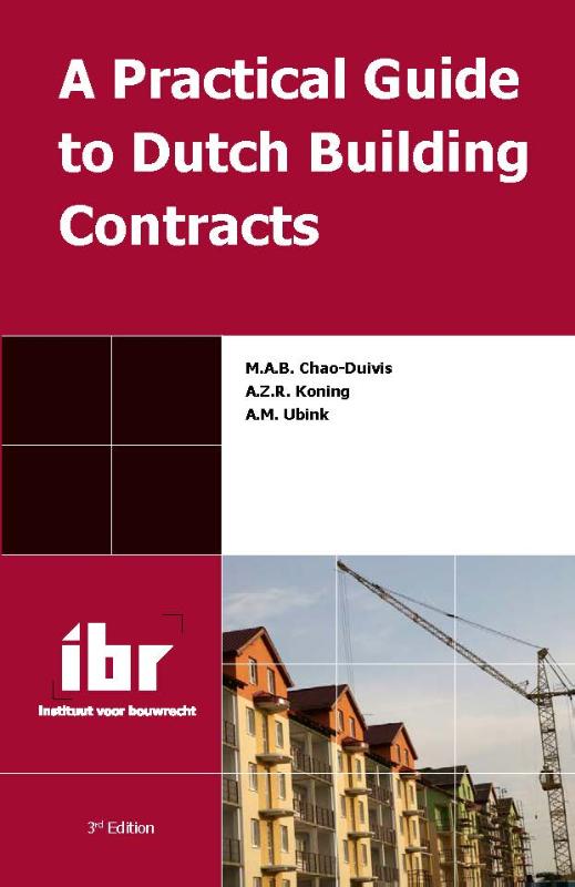 Omslag van A practical guide to Dutch building contracts
