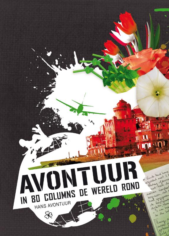 Omslag van Avontuur 'In 80 columns de wereld rond'