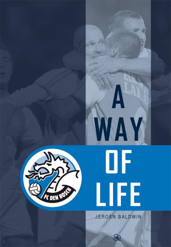 Omslag van FC Den Bosch, a way of life