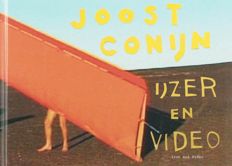 Omslag van Joost Conijn IJzer & Video