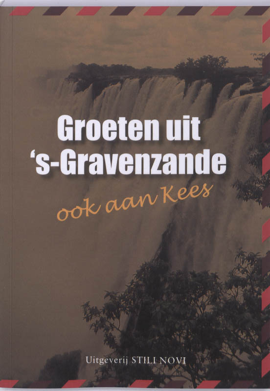 Omslag van Groeten uit 's-Gravenzande, ook aan Kees