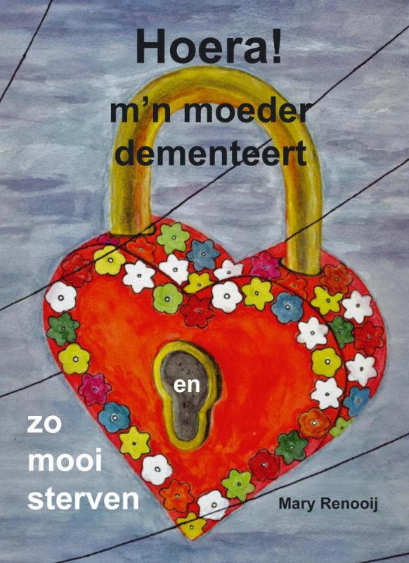 Omslag van Hoera! m'n moeder dementeert