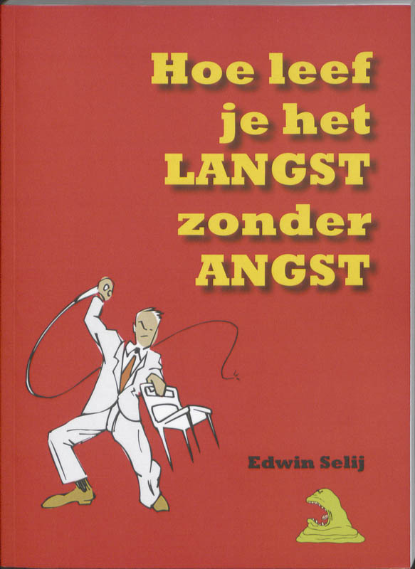 Omslag van Hoe leef je het langst zonder angst
