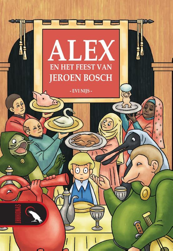 Omslag van Alex, en het feest van Jeroen Bosch