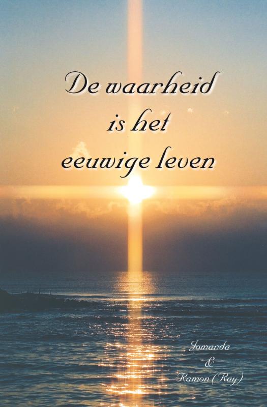 Omslag van De waarheid is het eeuwige leven