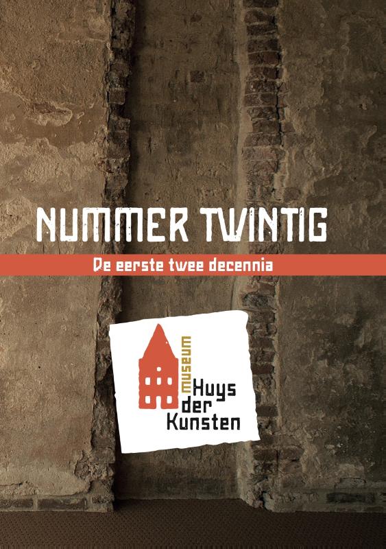 Omslag van Museum Huys der Kunsten, de eerste twee decennia