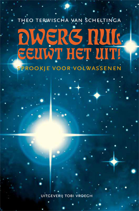 Omslag van Dwerg Nul eeuwt het uit