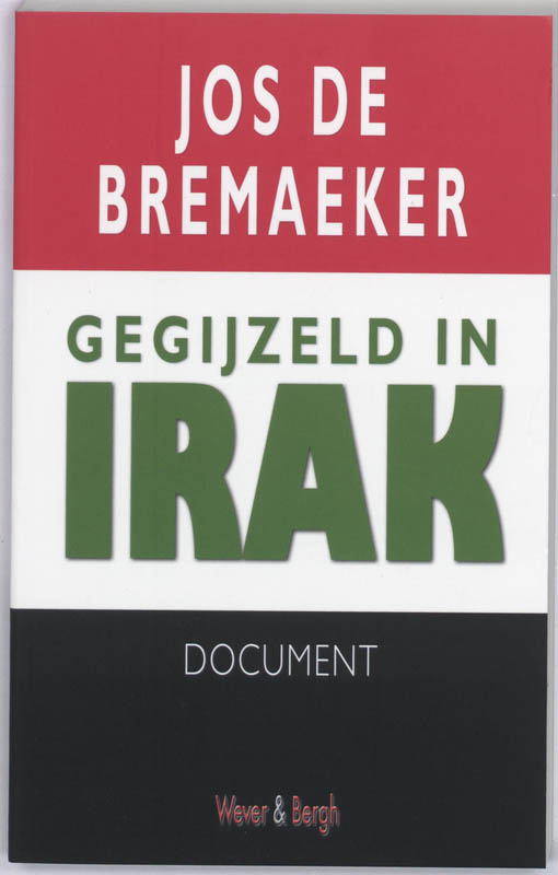 Omslag van Gegijzeld in Irak