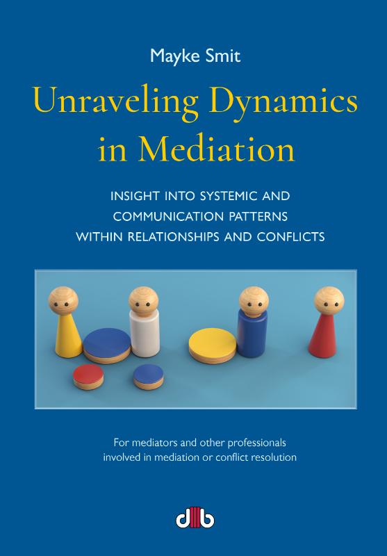 Omslag van Unraveling Dynamics in Mediation