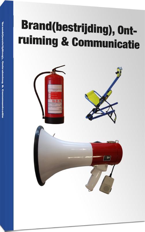Omslag van Brand(bestrijding), Ontruiming en Communicatie