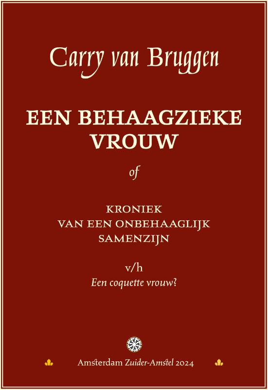 Omslag van Een behaagzieke vrouw of Kroniek van een onbehaaglijk samenzijn
