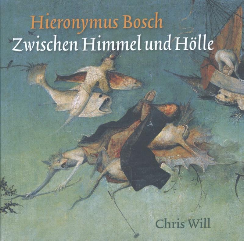 Omslag van Hieronymus Bosch. Zwischen Himmel und Hölle