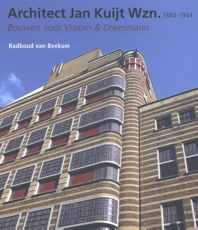 Omslag van Architect Jan Kuijt Wzn. 1884-1944