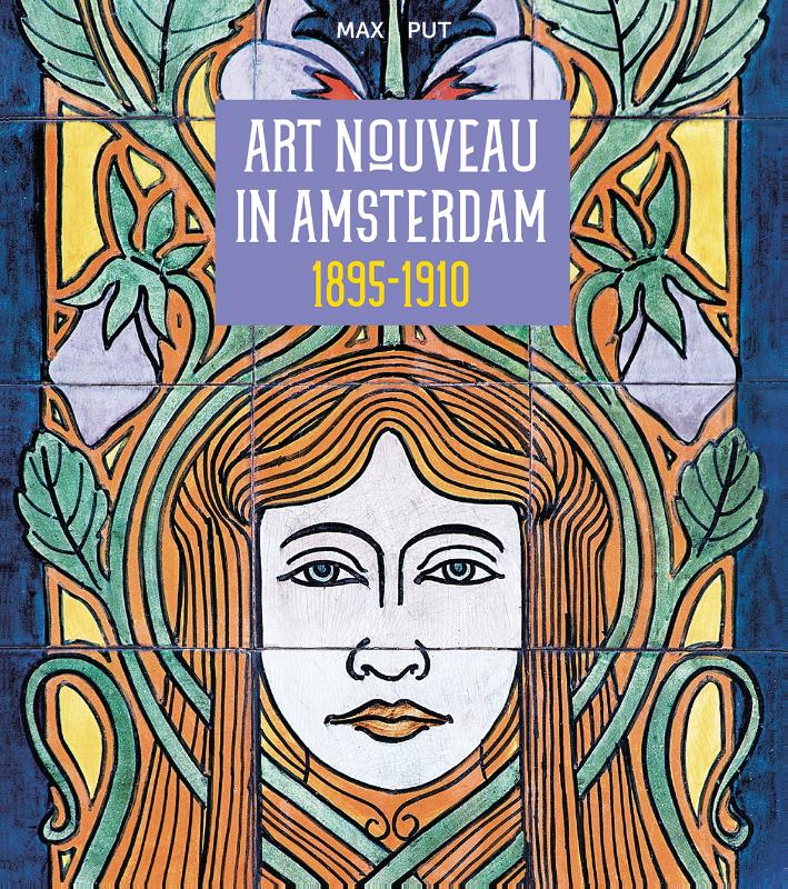 Omslag van Art Nouveau in Amsterdam 1895-1910