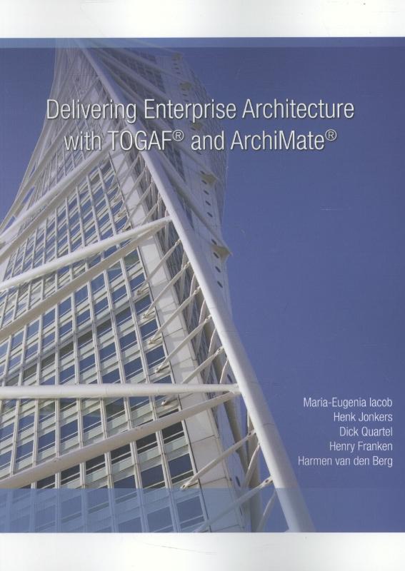 Omslag van Delivering enterprise architecture with TOGAF and archimate