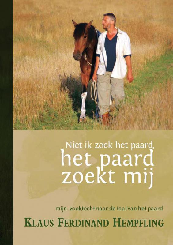 Omslag van Niet ik zoek het paard, het paard zoekt mij