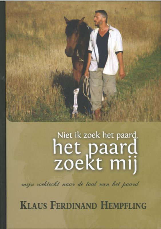 Omslag van Niet ik zoek het paard, het paard zoekt mij