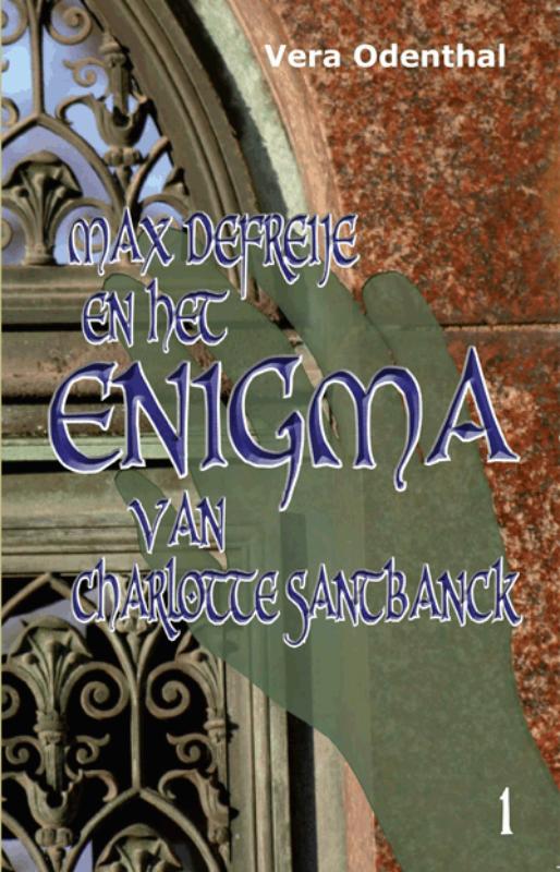 Omslag van Max Defreije en het enigma van Charlotte Santbanck