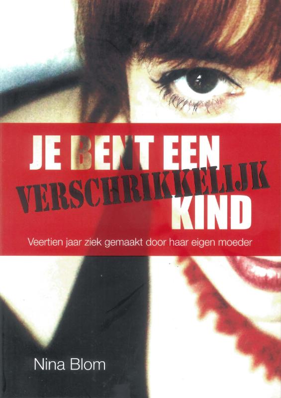 Omslag van Je bent een verschrikkelijk kind