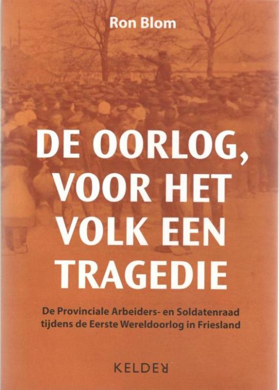 Omslag van De oorlog, voor het volk een tragedie