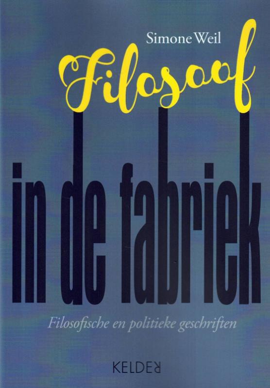 Omslag van Simone Weil. Filosoof in de fabriek