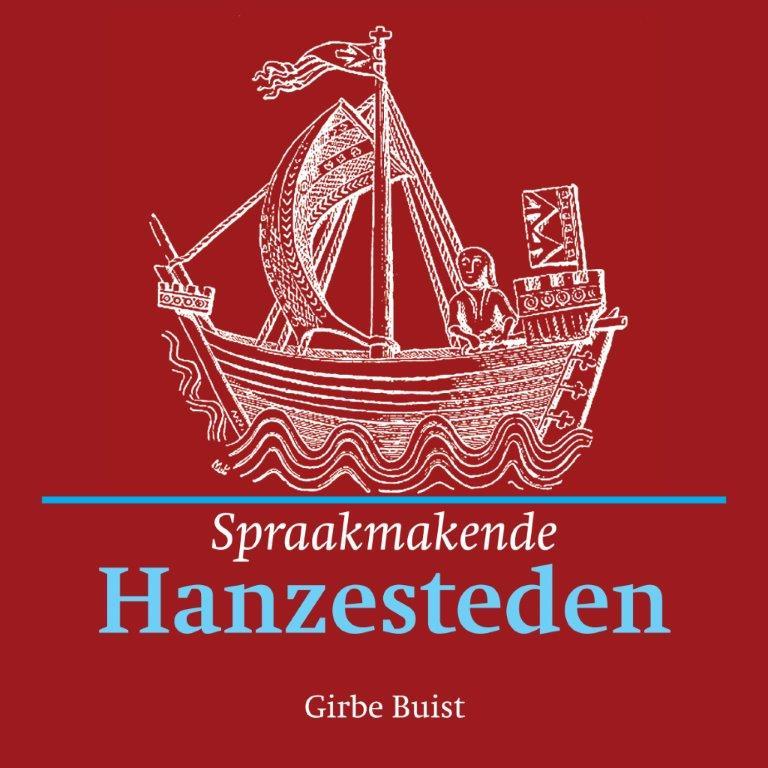 Omslag van Spraakmakende Hanzesteden