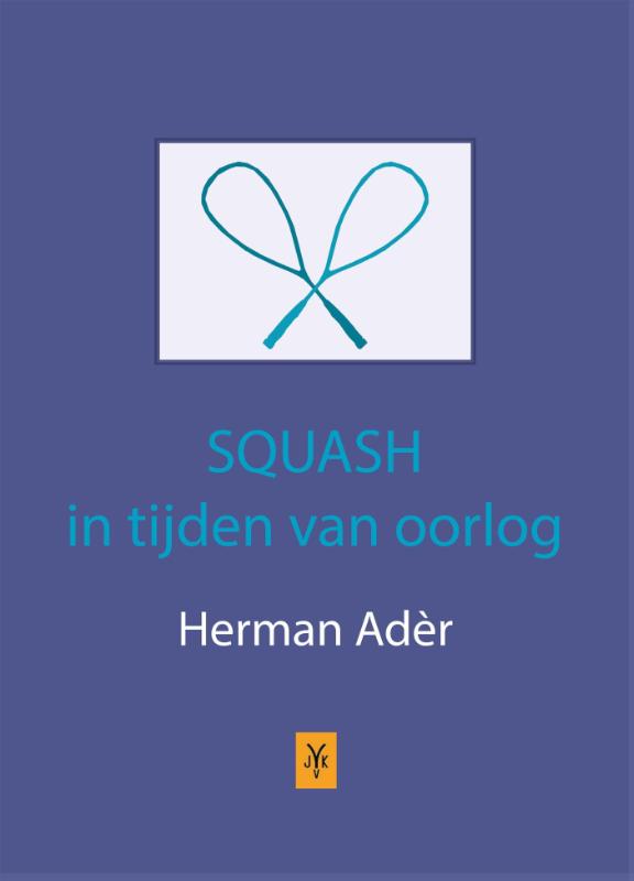 Omslag van Squash in tijden van oorlog