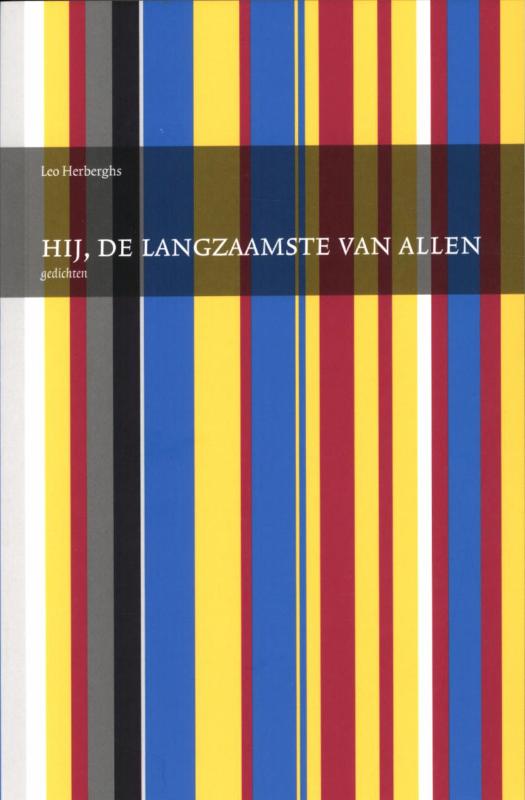 Omslag van Hij, de langzaamste van allen