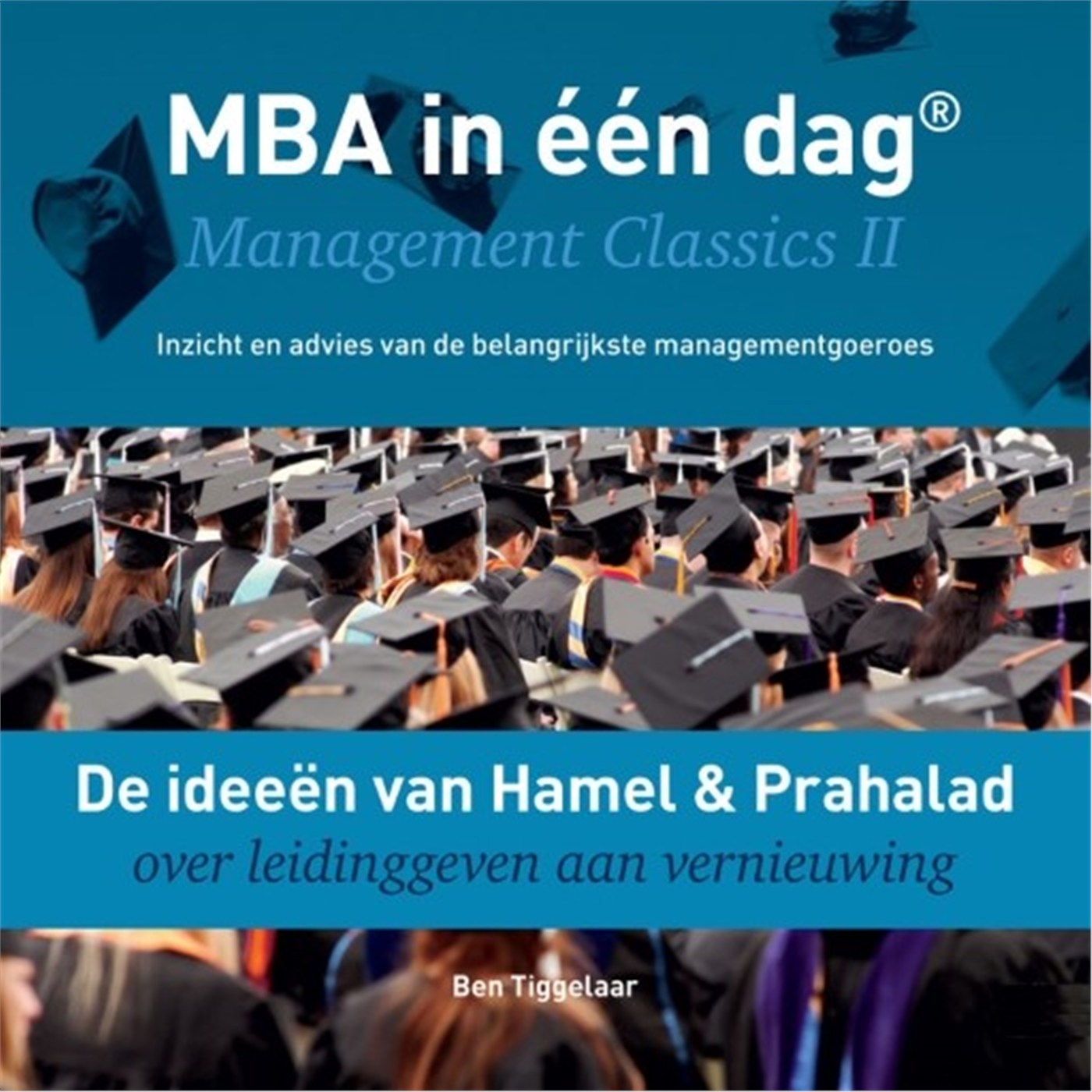 Omslag van De ideeën van Hamel & Prahalad over leidinggeven aan vernieuwing
