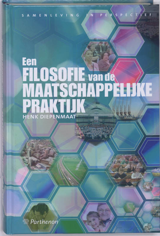 Omslag van Een filosofie van de maatschappelijke praktijk
