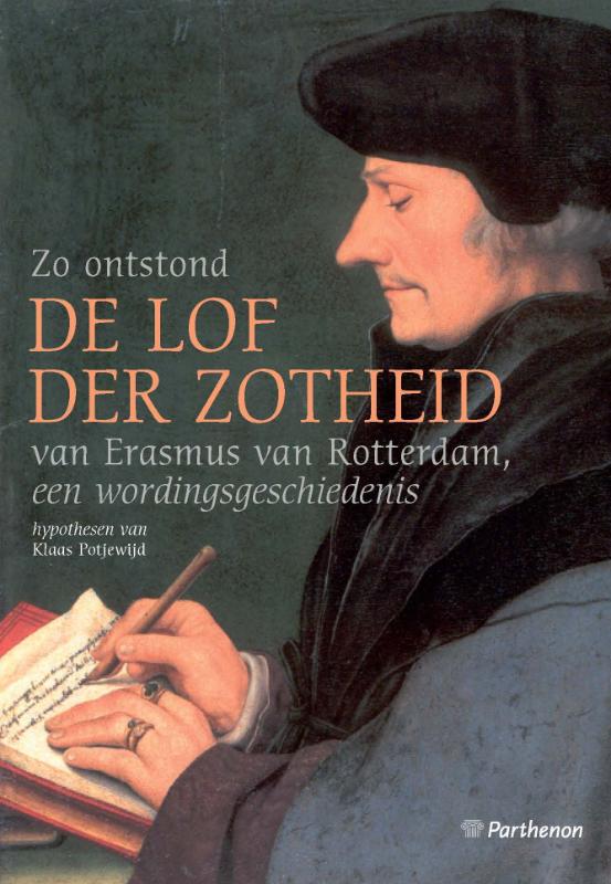 Omslag van Zo ontstond der Lof de Zotheid