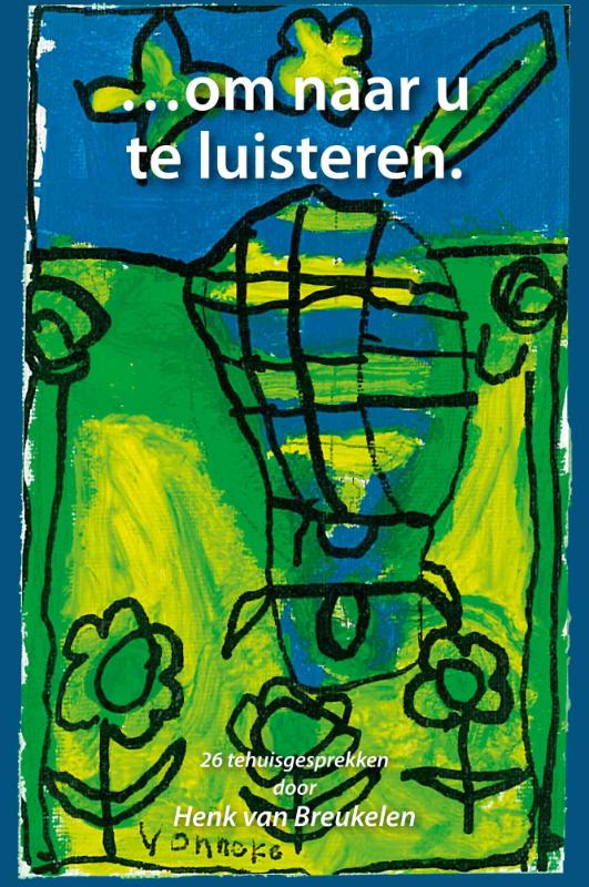 Omslag van Om naar u te luisteren