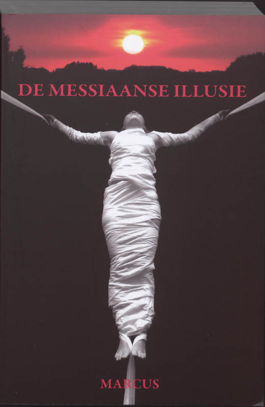 Omslag van De Messiaanse illusie