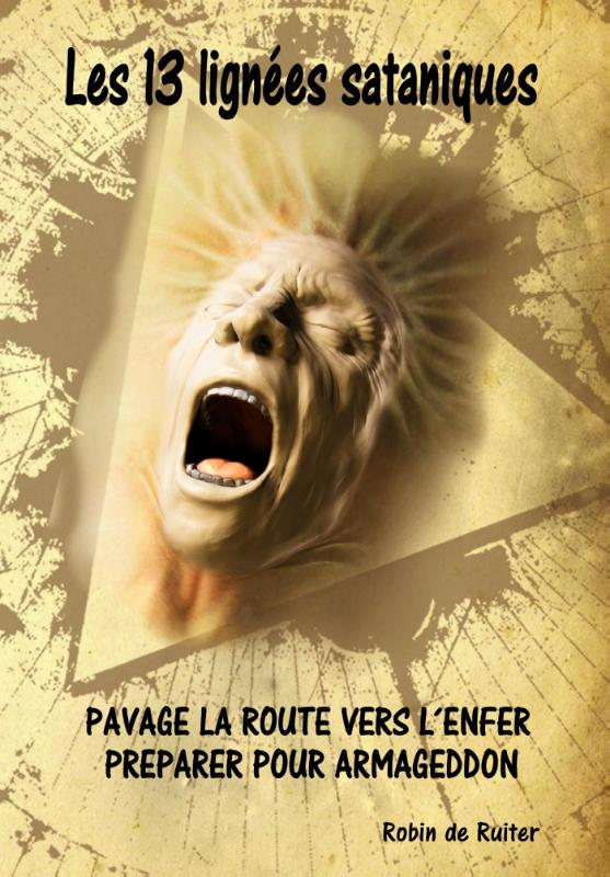 Omslag van Les 13 lignées sataniques - Pavage la route vers l´enfer