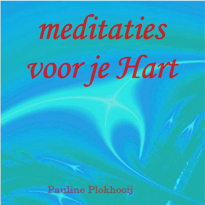 Omslag van Meditaties voor je Hart