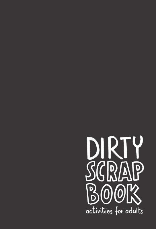 Omslag van Dirty Scrapbook