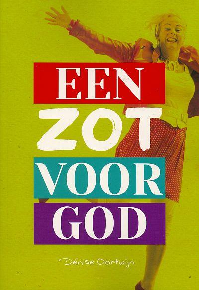 Omslag van Een zot voor God