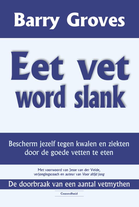 Omslag van Eet vet word slank