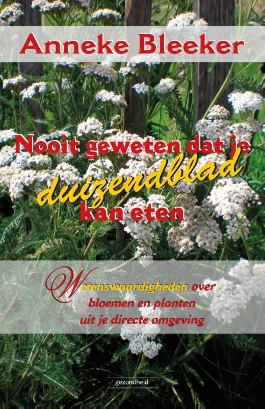 Omslag van Nooit geweten dat je duizendblad kan eten